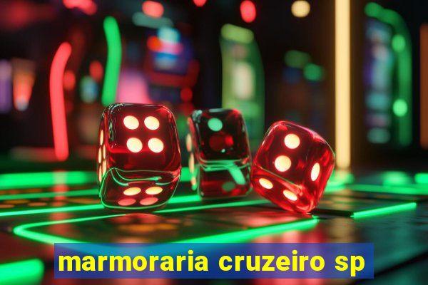 marmoraria cruzeiro sp